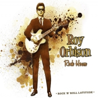 Orbison, Roy Rock N Roll Latitude 13 Rock House