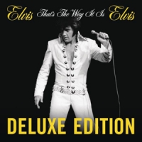 Presley, Elvis That's The Way.. -deluxe-