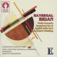 Brabbins/mcaslan/royal Scottish National Orchestra Havergal Brian - Symphony No.13/violin Concerto/english