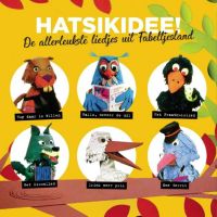 Fabeltjeskrant Hatsikidee! De Allerleukste Liedjes Uit Fabeltjesland