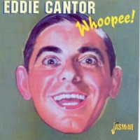 Cantor, Eddie Whoopee!