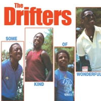 Drifters Some Kind Of Wonderful