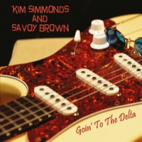 Simmons, Kim & Savoy Brown Going To The Delta