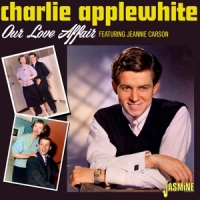Applewhite, Charlie Our Love Affair