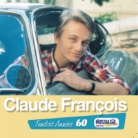 Francois, Claude Tendres Annees