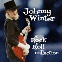 Winter, Johnny A Rock N Roll Collection
