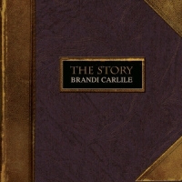 Carlile, Brandi The Story