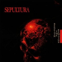 Sepultura Beneath The Remains