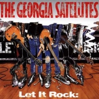 Georgia Satellites Let It Rock -best Of-