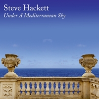 Hackett, Steve Under A Mediterranean Sky
