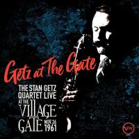 Stan Getz Quartet, The Getz At The Gate