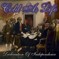 Cold As Life Declination Of Independence (2023 M