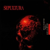 Sepultura Beneath The Remains -rema
