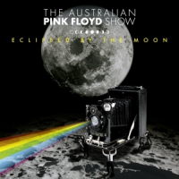 Australian Pink Floyd Sho Eclipsed By The Moon-live