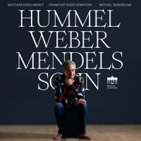 Kirschnereit, Matthias Hummel Weber Mendelssohn