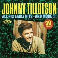 Tillotson, Johnny All His Early Hits & More