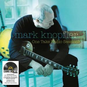 Knopfler, Mark One Take Radio Sessions -ltd-