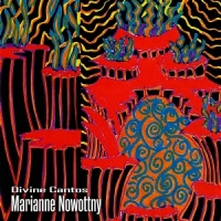 Nowottny, Marianne Divine Cantos