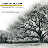 Vandewalle, Daan Gordon Mumma  Music For Solo Piano
