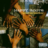 Nappy Roots Wooden Leather -bonus Tr-