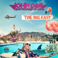John Diva & The Rockets Of Love Big Easy