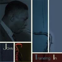 Coltrane, John Traneing In