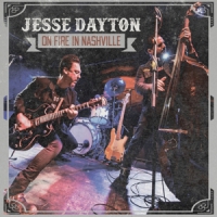 Dayton, Jesse On Fire In Nashville