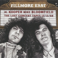 Kooper, Al / Mike Bloomfield Fillmore East Lost Concert Tapes