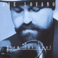 Lovano, Joe From The Soul