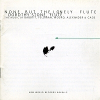 Stone, Dorothy None But The Lonely Flute. The Musi