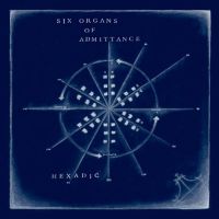 Six Organs Of Admittance Hexadic