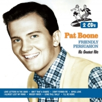 Pat Boone Friendly Persuasion/his Greatest Hi