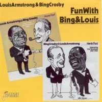 Armstrong, Louis&b.crosby Fun W. Bing+louis '49-'51