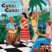 Putumayo Presents Cuba ! Cuba !