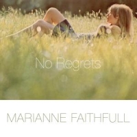 Faithfull, Marianne No Regrets