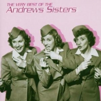 Andrews Sisters, The The Very Best Of The Andrew Sisters