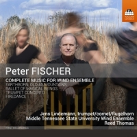 Middle Tennessee State University Wind Ensemble Fischer: Complete Music For Wind Ensemble