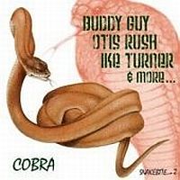 Guy, Buddy / Otis Rush / Ike Cobra: Snakebite  Vol.2