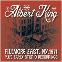 King, Albert Live At The Fillmore Plus Early Studio Recordings