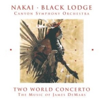Nakai, R. Carlos & The Canyon Sympho Two World Concerto