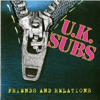 Uk Subs Friends & Relations