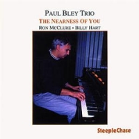 Bley, Paul The Nearness Of You