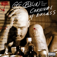 Allin, Gg Carnival Of Excess