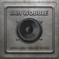 Wobble, Jah Metal Box - Rebuilt In Dub