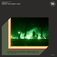 Lowe, Robert Aiki Aubrey Grasshopper Republic (ost)