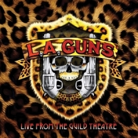 L.a. Guns Live From The Guild Theatre