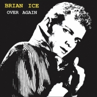 Ice, Brian Over Again + Walking Away