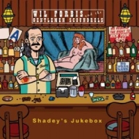Forbis, Wil -& The Gentlemen Scroun Shadey S Jukebox