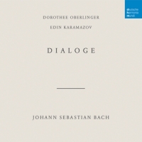 Oberlinger, Dorothee & Edin Karamazov Johann Sebastian Bach: Dialoge