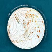 Coleman, Steve & Five Elements Live At The Village Vanguard Vol.1 Embedded Sets